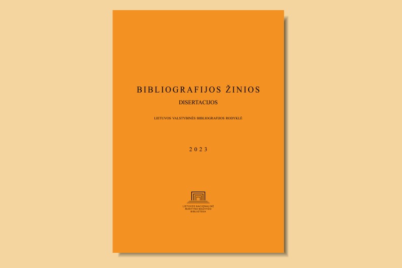 Valstybinės bibliografijos rodyklė „Bibliografijos žinios. Disertacijos, 2023“