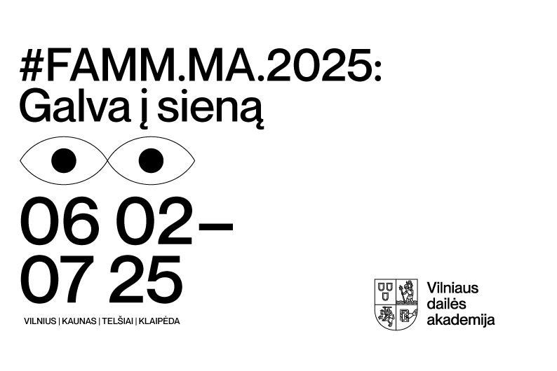 Exhibition illustration. It features the title and date, the logo of the Vilnius Academy of Arts, and a graphic element that resembles eyes.