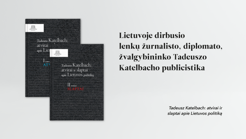 „Tadeusz Katelbach: atvirai ir slaptai apie Lietuvos politiką“