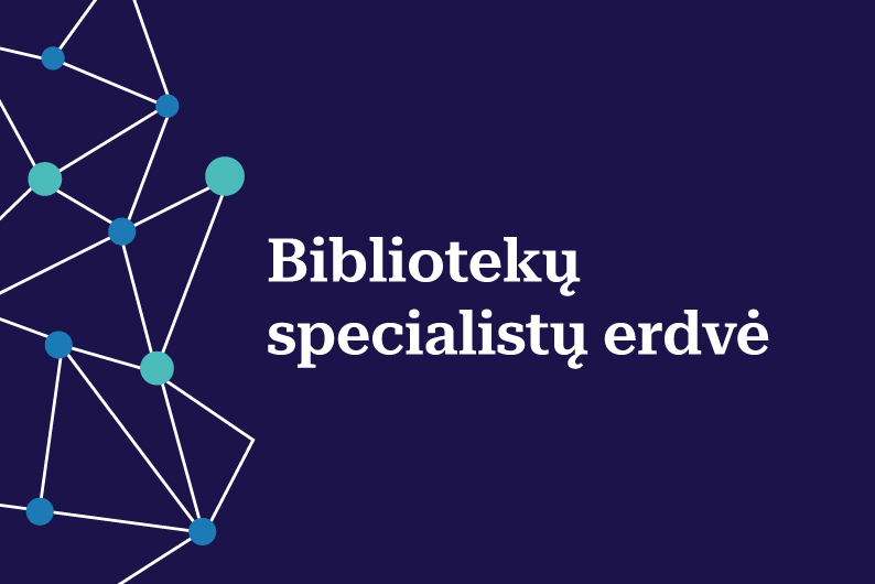 Užrašas mėlyname fone: Bibliotekų specialistų erdvė