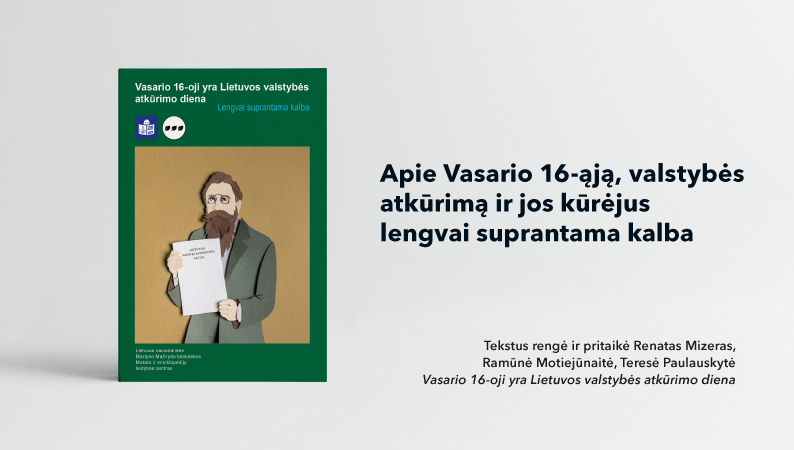 Išleistos knygos apie Vasario 16-ąją ir Kovo 11-ąją lengvai suprantama kalba