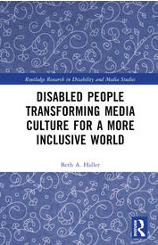 Disabled People Transforming Media Culture for a More Inclusive World