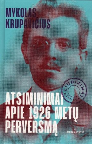 2 Atsiminimai apie 1926 metų perversmą