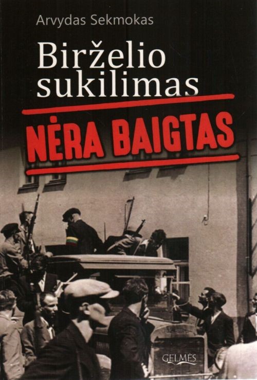 4 Birzelio sukilimas nera baigtas