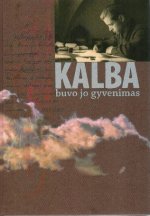 iskiliosasmenybes Kalba buvo jo gyvenimas