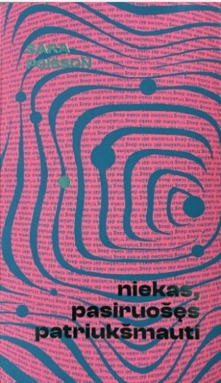 niekas pasiruoses patriuksmauti
