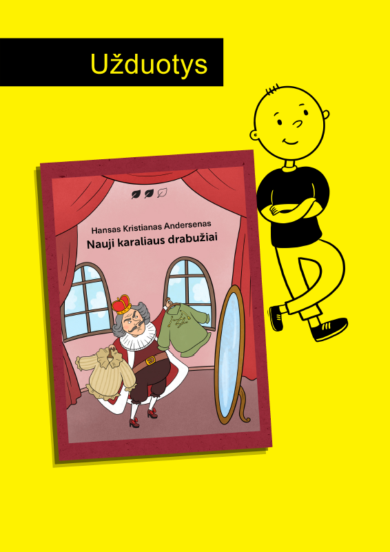 karaliaus drabuziai uzduotys